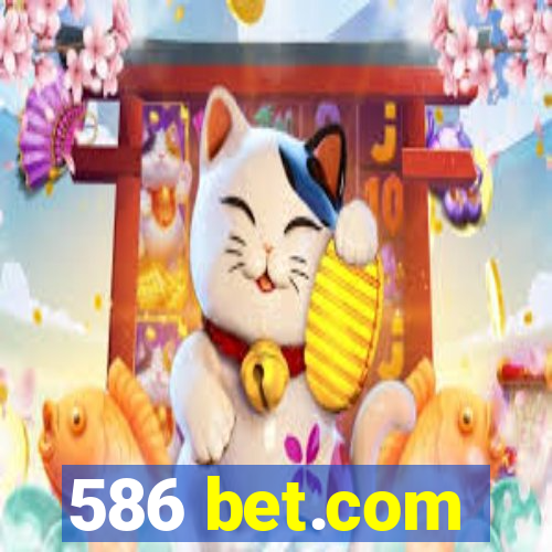 586 bet.com